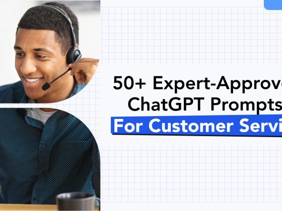 50 Expert-Approved ChatGPT Prompts For Customer Service Challenges 2