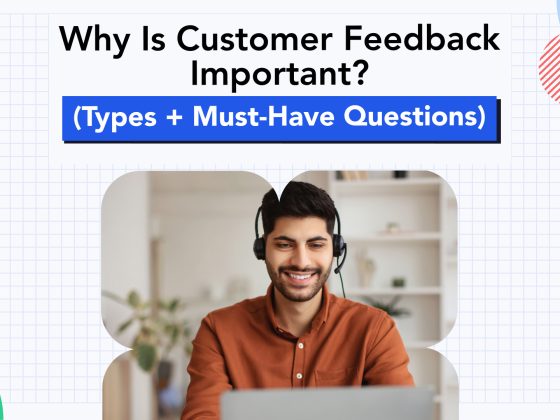 Customer Feedback 101: Most Complete Guide to Collecting & Using it 1