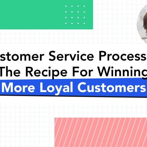 Customer Service Processes 101: Complete Guide to Set up 3