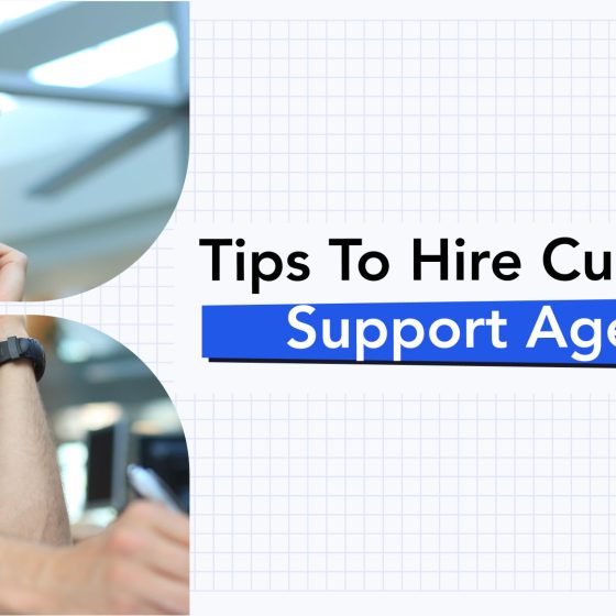 6-Step Proven Framework for Hiring Customer Support Agents 4
