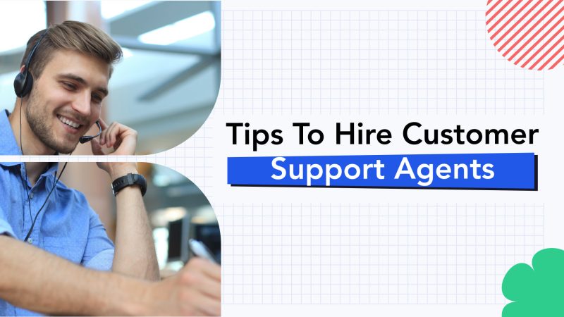6-Step Proven Framework for Hiring Customer Support Agents 1