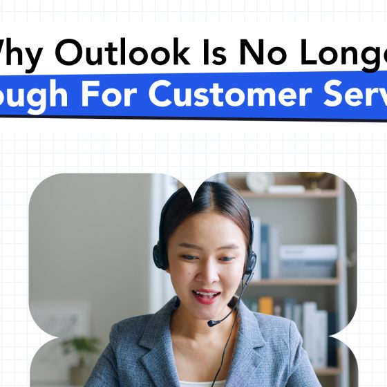 Why Outlook is No Longer Enough for Customer Service in 2023? 6