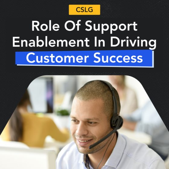 How Can Support Enablement Drive Customer Success? 10