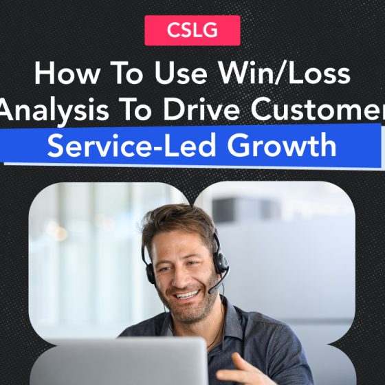 Complete Guide to Using Win/Loss Analysis for Customer Service 13