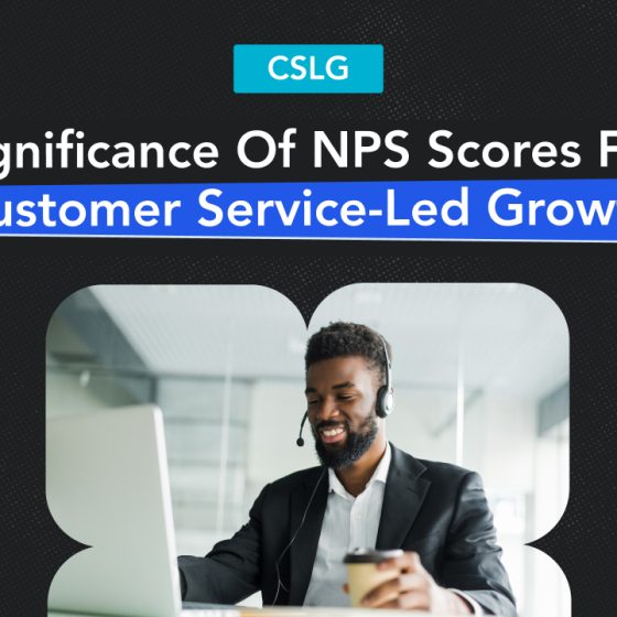 How to Use NPS Scores to Improve Customer Service? 11
