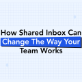 7 Proven Benefits of a Shared Mailbox to Improve Your Business 17