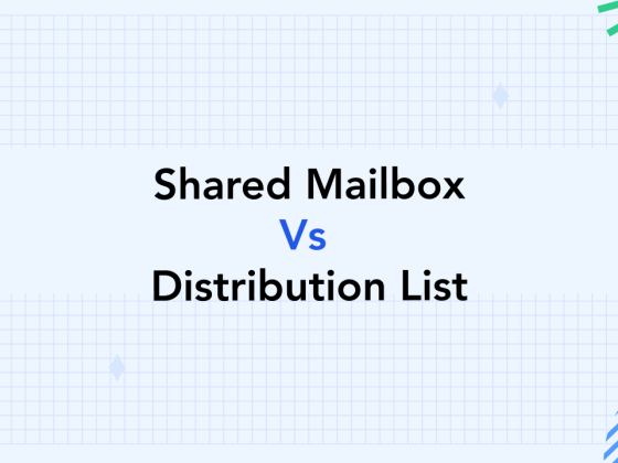Shared Mailbox vs Distribution List: What should be the #1 Choice for Your Business? 3