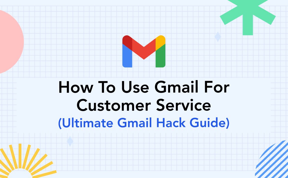 8 Gmail Hacks for Customer Service: The Most Complete Guide 21