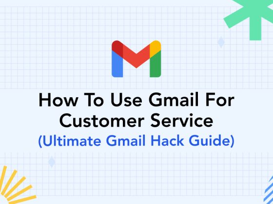 8 Gmail Hacks for Customer Service: The Most Complete Guide 13