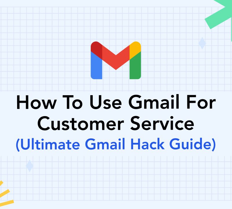 8 Gmail Hacks for Customer Service: The Most Complete Guide 10